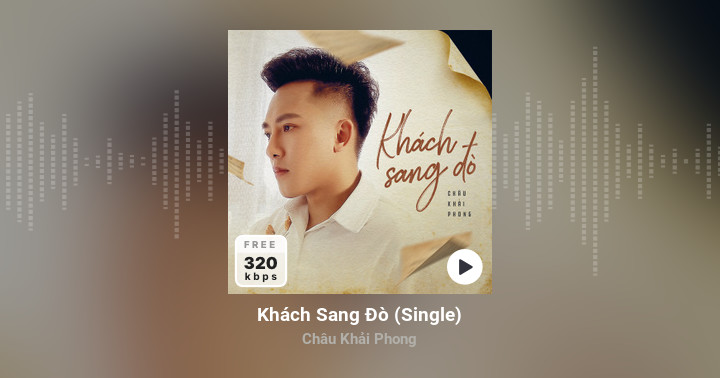 Khách Sang Đò - Châu Khải Phong - Zing MP3