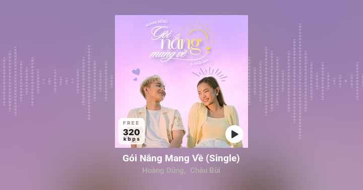 Gói Nắng Mang Về (Single) - Hoàng Dũng, Châu Bùi - Zing MP3