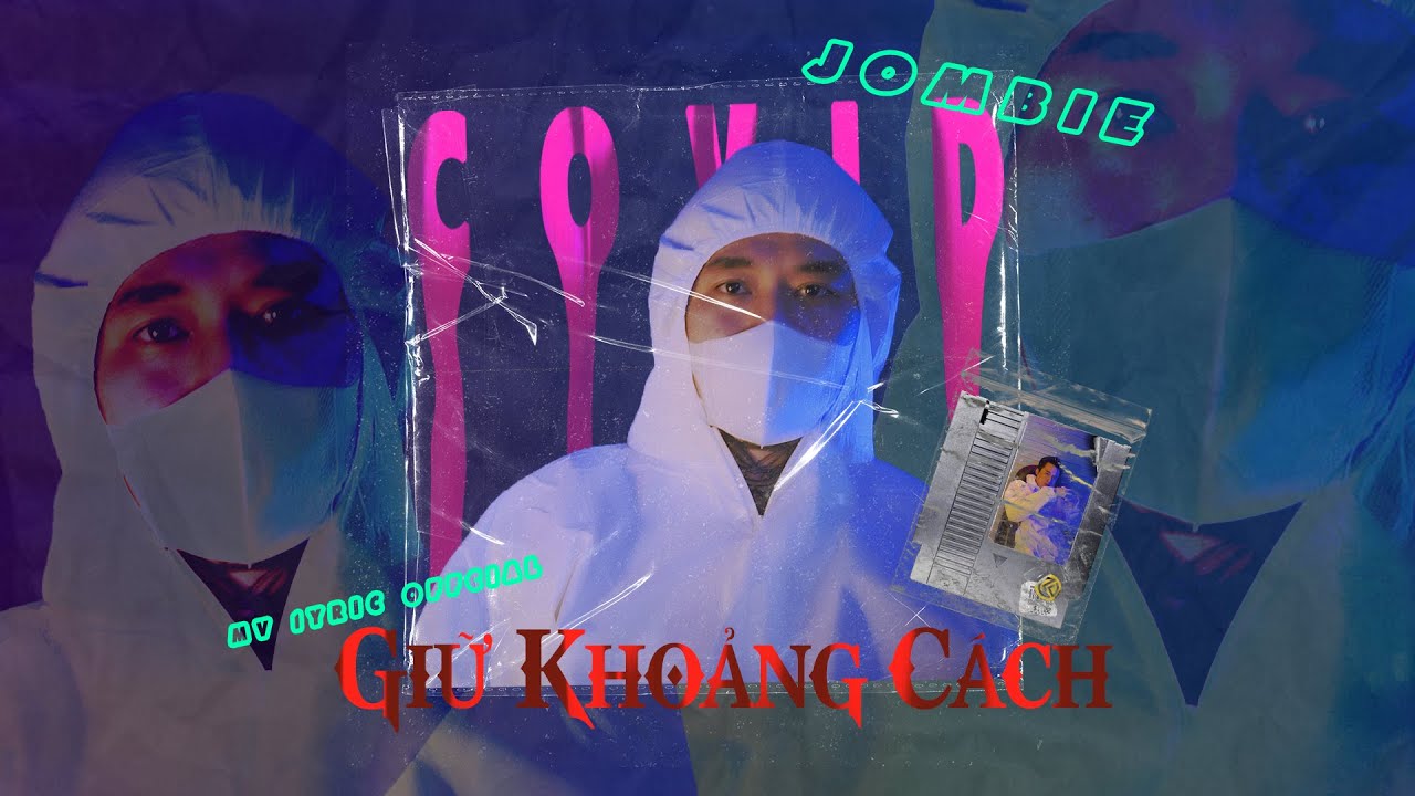 JOMBIE - GIỮ KHOẢNG CÁCH | OFFICIAL MUSIC VIDEO | Prod SINKRA - YouTube