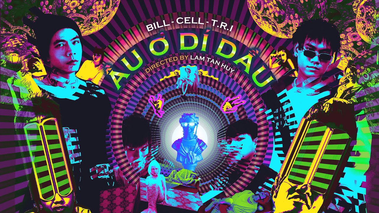 Bill &amp; Cell - Ầu Ơ Dí Dầu (Official MV) - YouTube