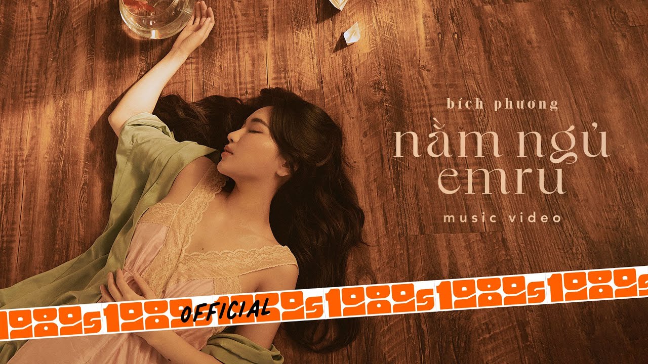 BÍCH PHƯƠNG - nằm ngủ emru (Official M/V) - YouTube