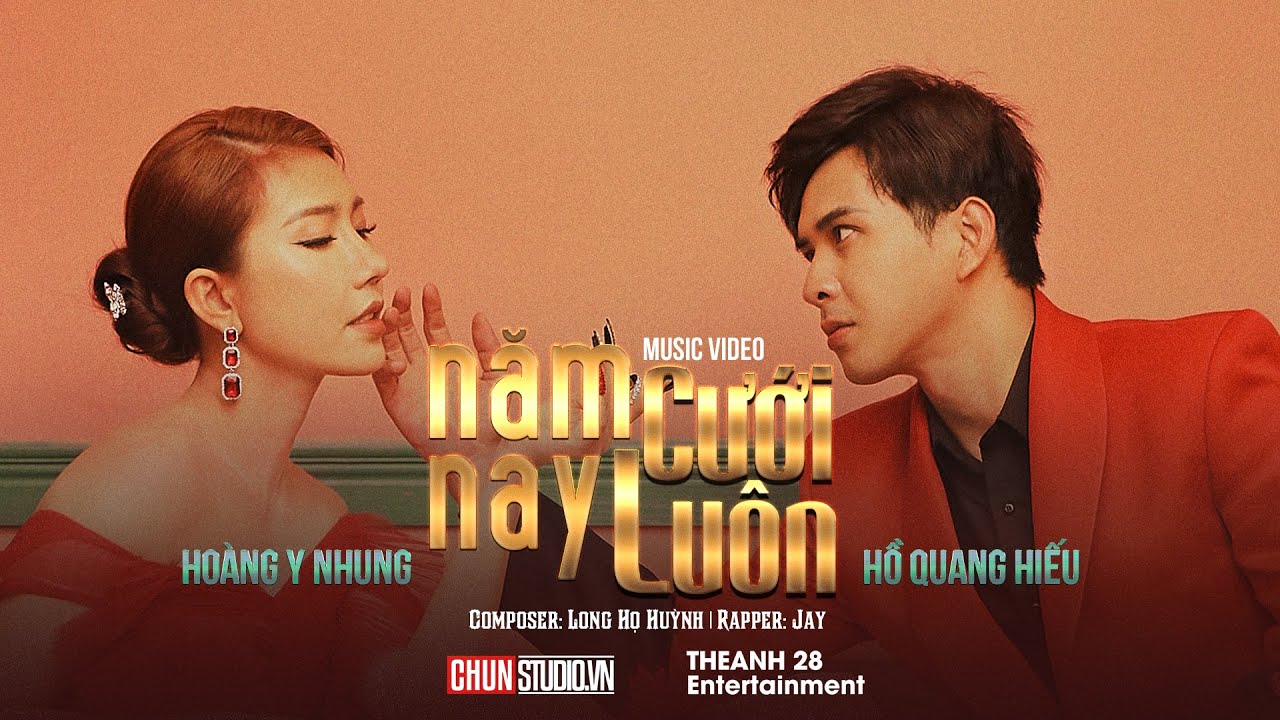 Năm Nay Cưới Luôn | Hồ Quang Hiếu x Hoàng Y Nhung | OFFICIAL MUSIC VIDEO - YouTube
