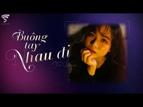 Buông Tay Nhau Đi - Thảo Wendy | Official Lyrics Video - YouTube