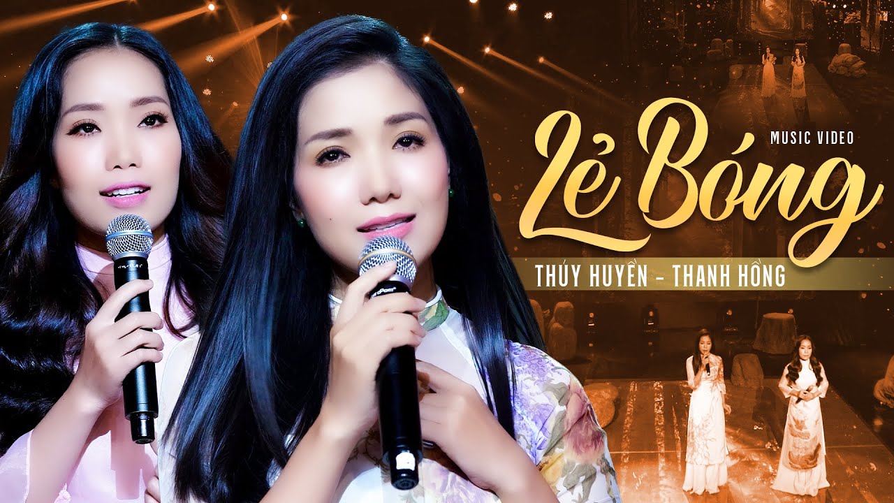Lẻ Bóng - Thúy Huyền, Thanh Hồng | Official MV - YouTube