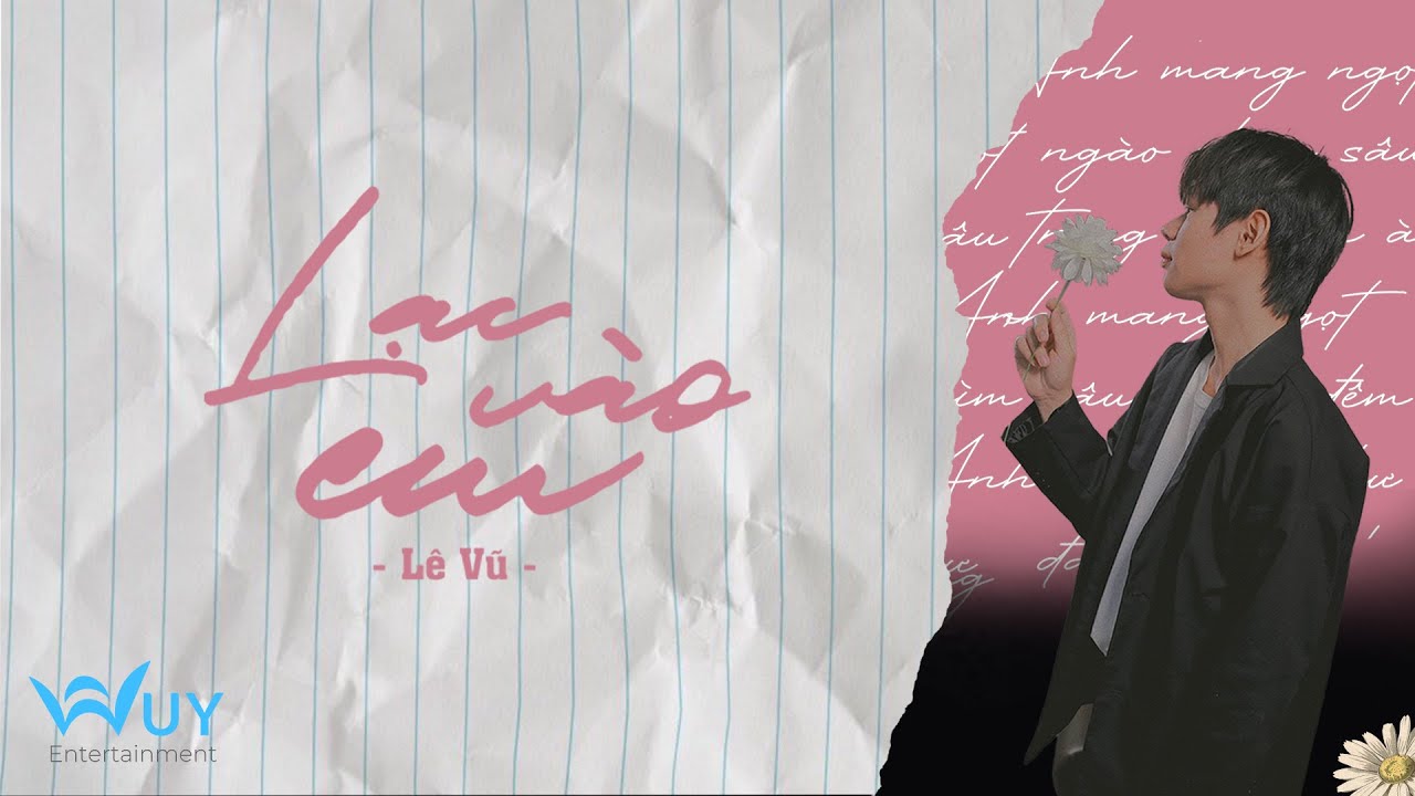 Lê Vũ - LẠC VÀO EM [ Official Lyric Video ] - YouTube