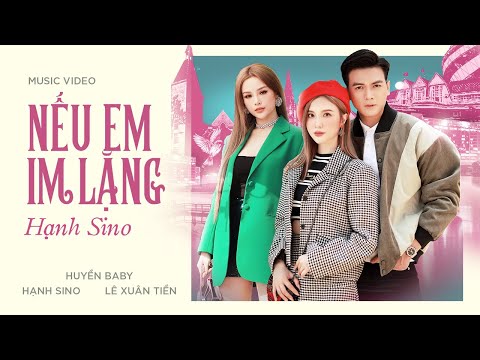 Nếu Em Im Lặng - Hạnh Sino | Official Music Video - YouTube