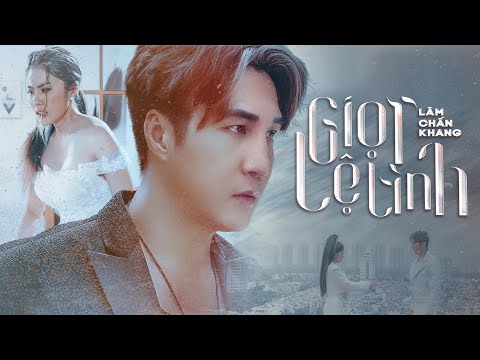 Giọt Lệ Tình - Lâm Chấn Khang | Official Music Video - YouTube