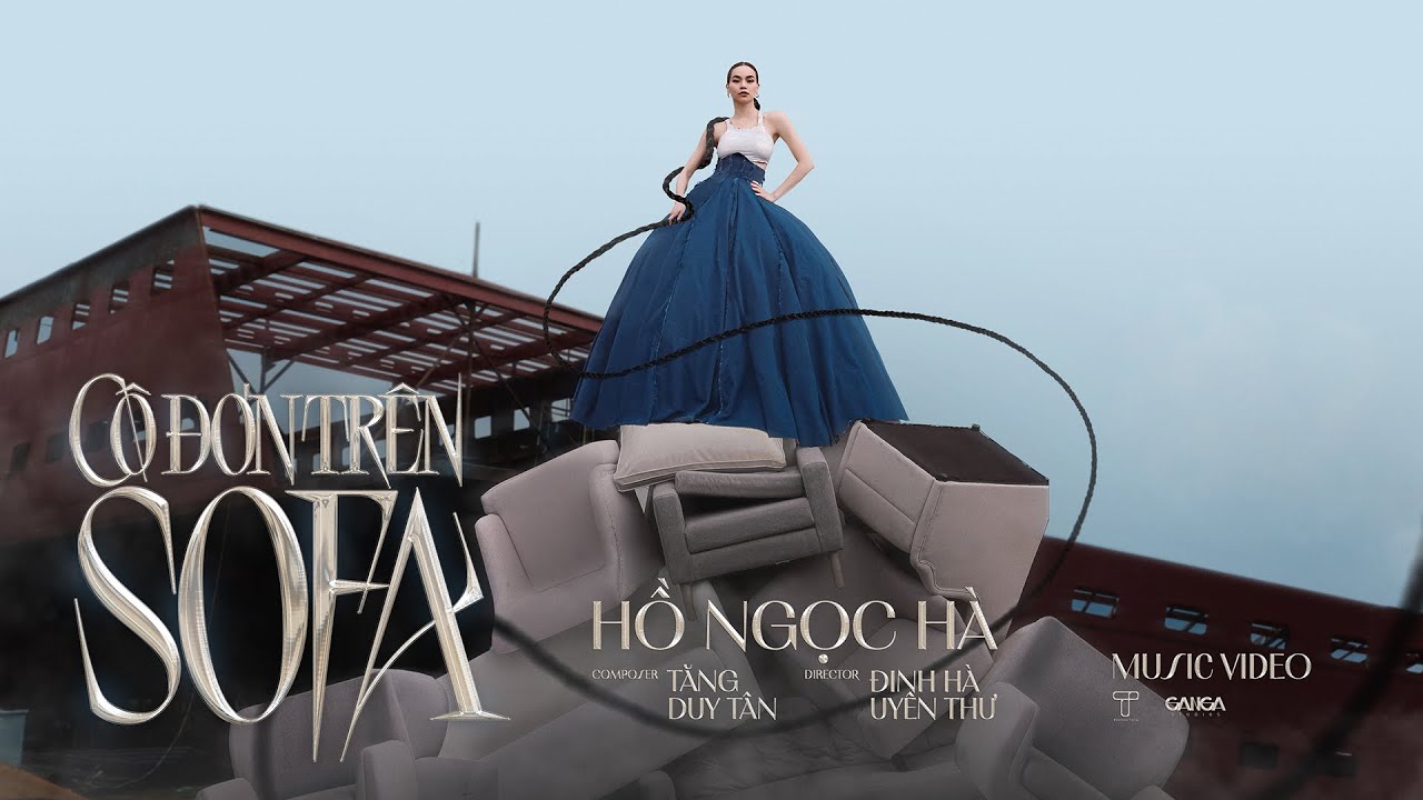 Cô Đơn Trên Sofa - Hồ Ngọc Hà | Anh Thư, Hương Giang, Hoàng Oanh, Quỳnh Lương | Official Music Video - YouTube