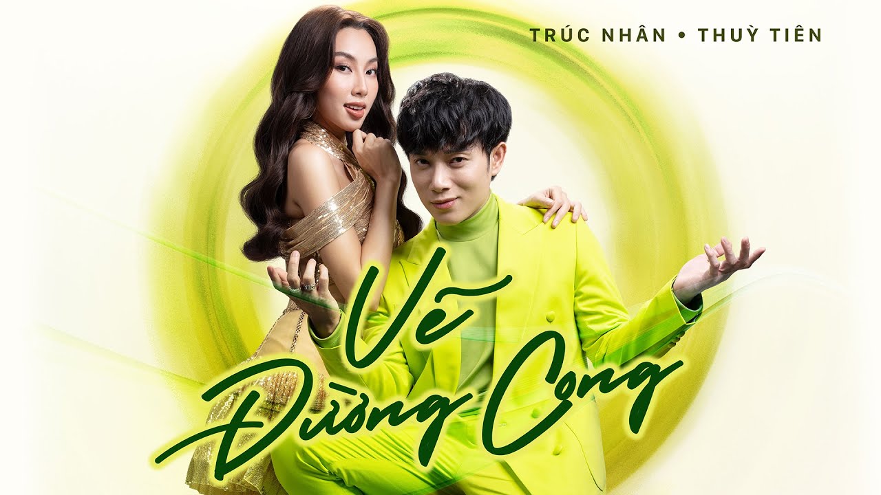 TRÚC NHÂN X THÙY TIÊN | VẼ ĐƯỜNG CONG | OFFICIAL MV - YouTube