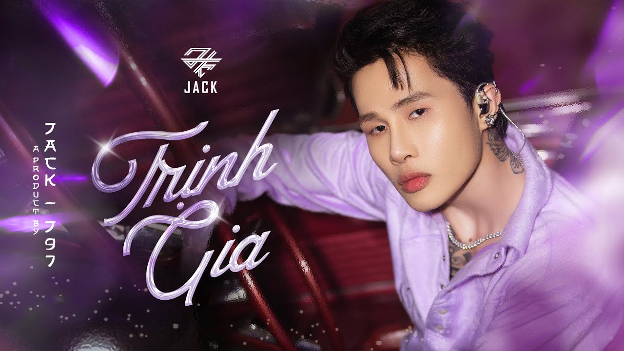 Jack - J97 | Trinh Gia | Special Stage Video - YouTube